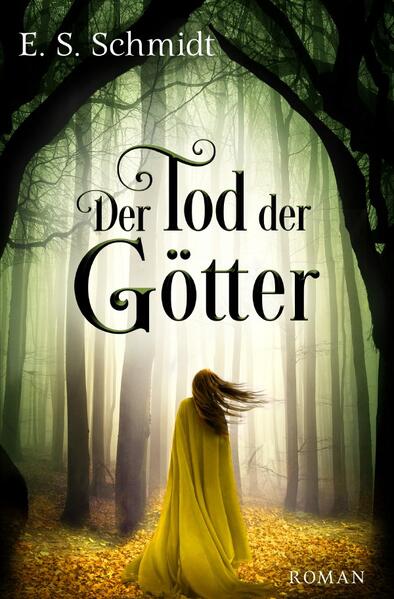 Die Chroniken der Wälder / Der Tod der Götter