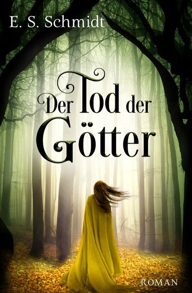 Die Chroniken der Wälder / Der Tod der Götter