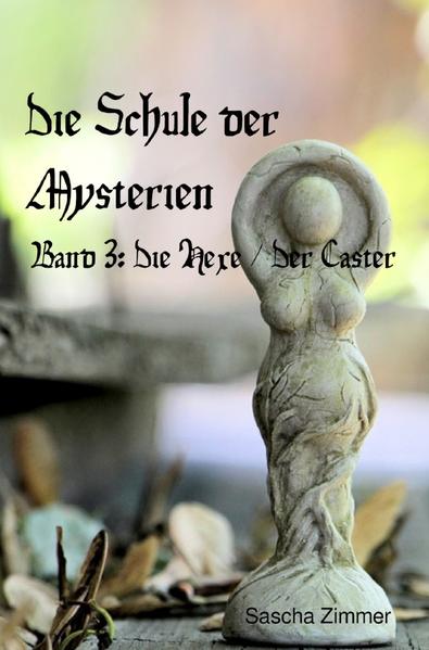 Die Schule der Mysterien Band 3
