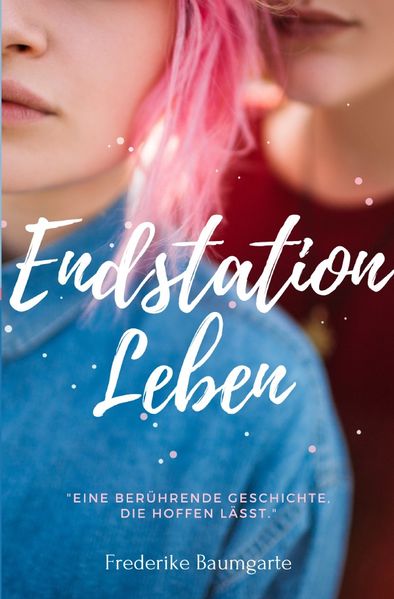 Endstation Leben