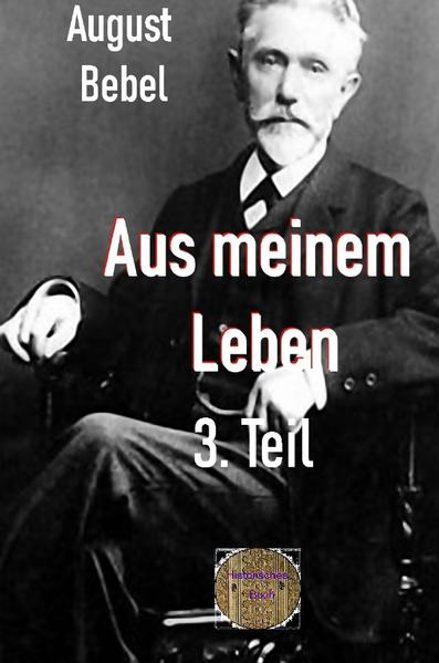 Rote Bücher / Aus meinem Leben, 3. Teil