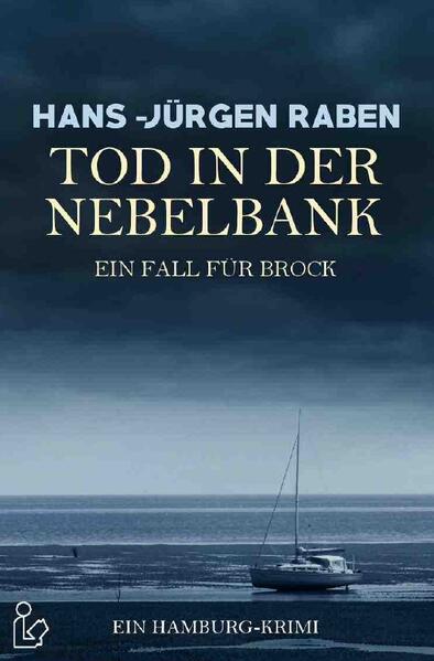 TOD IN DER NEBELBANK - EIN FALL FÜR BROCK