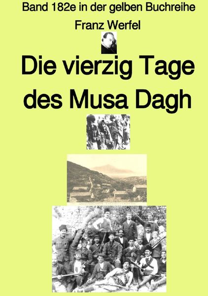gelbe Buchreihe / Die vierzig Tage des Musa Dagh – zweites Buch – Band 182e in der gelben Buchreihe – bei Jürgen Ruszkowski