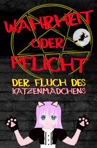 Wahrheit oder Pflicht | Der Fluch des Katzenmädchens