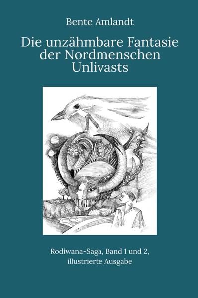 Rodiwana-Saga / Rodiwana-Saga, Band 1 und 2, illustrierte Ausgabe