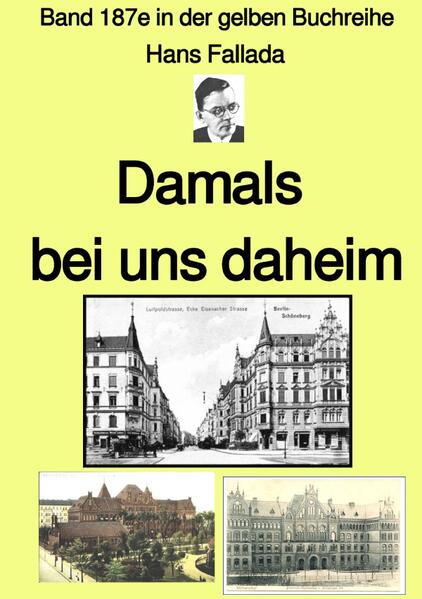 gelbe Buchreihe / Damals bei uns daheim – Band 187e in der gelben Buchreihe – bei Jürgen Ruszkowski