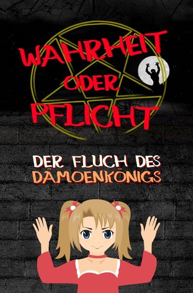 Wahrheit oder Pflicht | Der Fluch des Dämonenkönigs