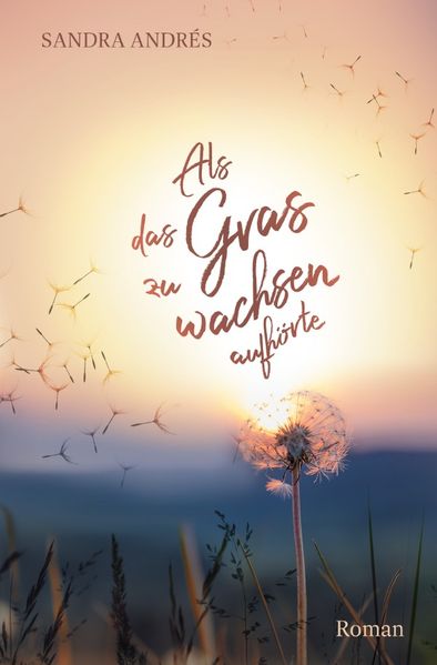Als das Gras zu wachsen aufhörte