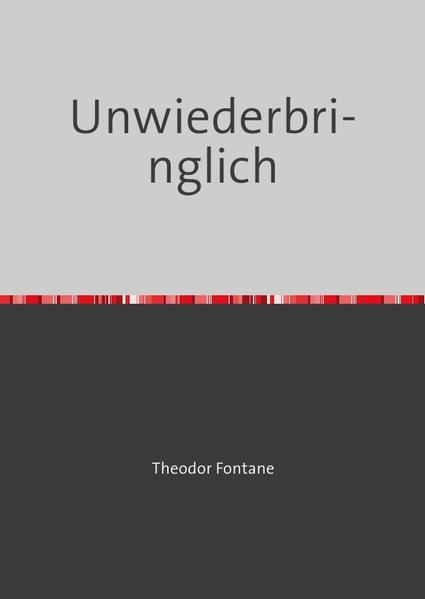 Unwiederbringlich