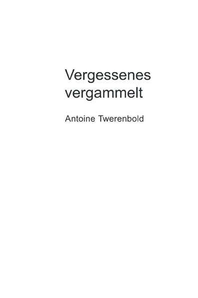 Vergessenes vergammelt