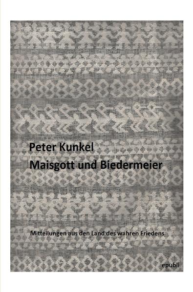 Maisgott und Biedermeier