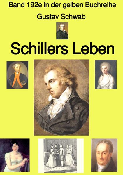 gelbe Buchreihe / Schillers Leben – Band 192e in der gelben Buchreihe – bei Jürgen Ruszkowski