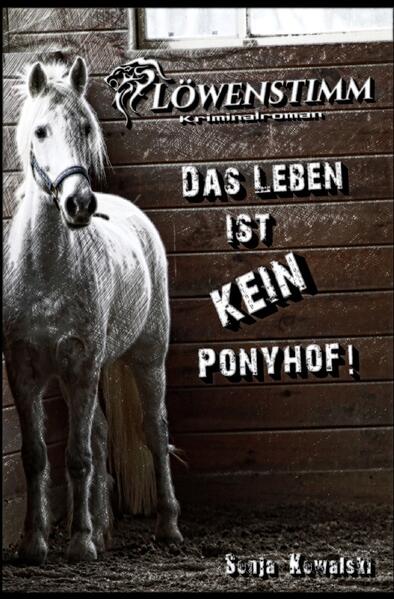 Löwenstimm - Das Leben ist kein Ponyhof