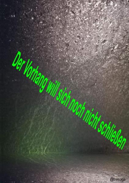 Dat Tütchen für dat Schnütchen / Der Vorhang will sich noch nicht schließen