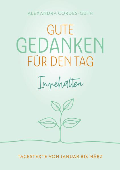 Gute Gedanken für den Tag - Innehalten