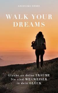 Walk Your Dreams