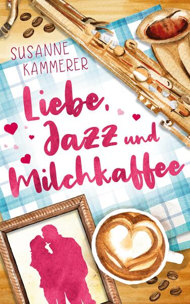 Liebe, Jazz & Milchkaffee
