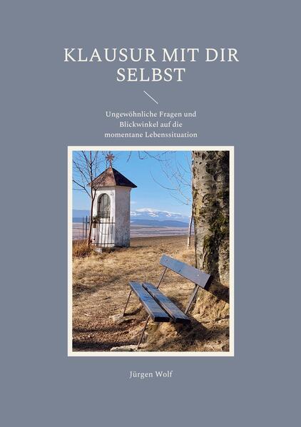 KLAUSUR MIT DIR SELBST