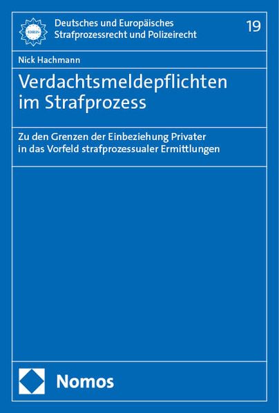 Verdachtsmeldepflichten im Strafprozess