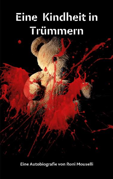 Eine Kindheit in Trümmern Roni Mouselli