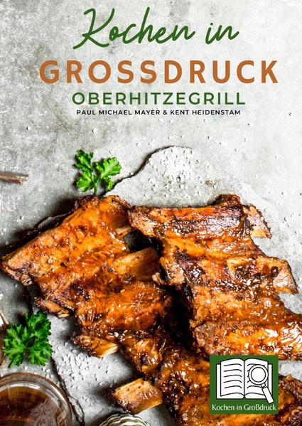 Kochen in Großdruck: Oberhitzegrill