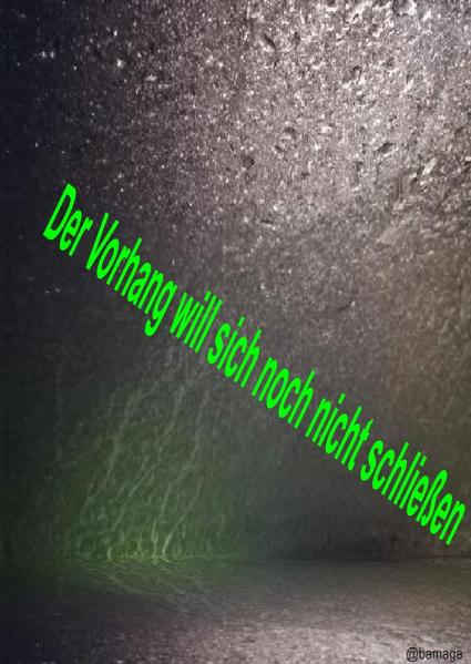 Dat Tütchen für dat Schnütchen / Der Vorhang will sich noch nicht schließen