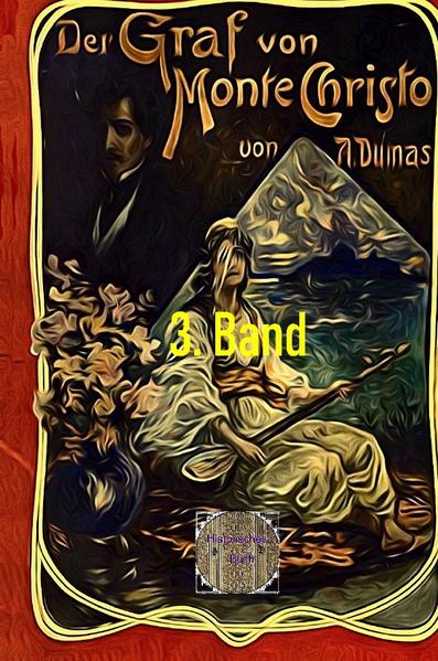 Der Graf von Monte Christo, 3. Band