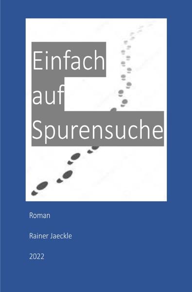 Einfach auf Spurensuche