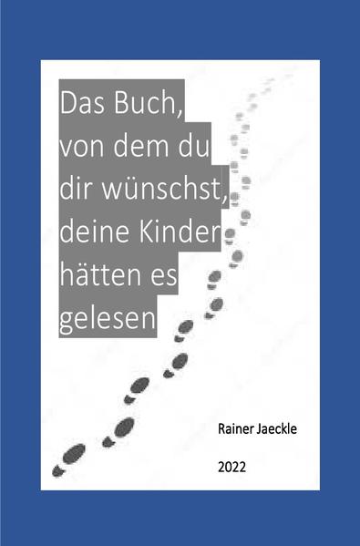 Das Buch, von dem du dir wünscht, deine Kinder hätten es gelesen