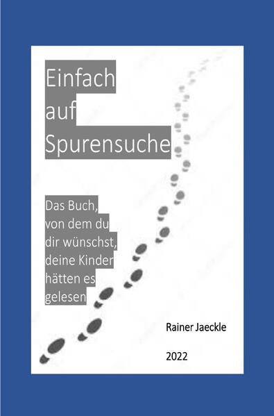 Einfach auf Spurensuche