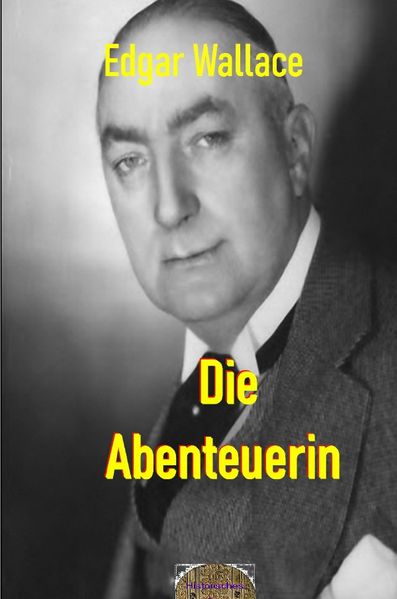 Illustrierte Edgar-Wallace-Reihe / Die Abenteuerin