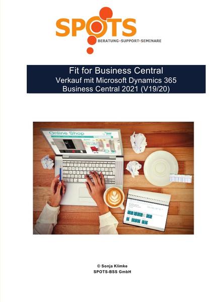 Business Central 2021 Wave 1 / Fit for Business Central Verkauf mit Microsoft Dynamics 365 Business Central 2021 (V19/20)/Bd. 5