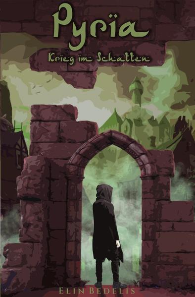 Pyria Trilogie / Pyria - Krieg im Schatten