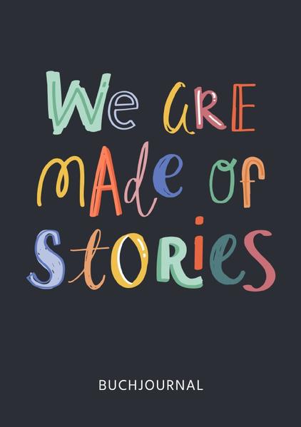 We are made of Stories