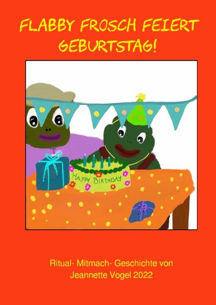 Flabby Frosch / Flabby Frosch feiert Geburtstag!
