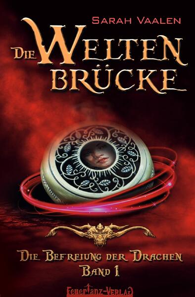 Die Weltenbrücke / Die Weltenbrücke 1: Die Befreiung der Drachen