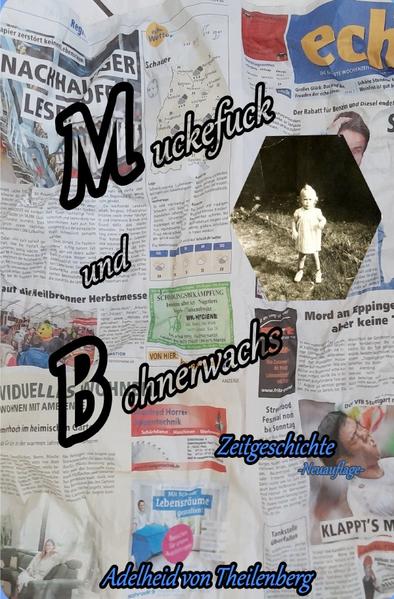 Muckefuck und Bohnerwachs