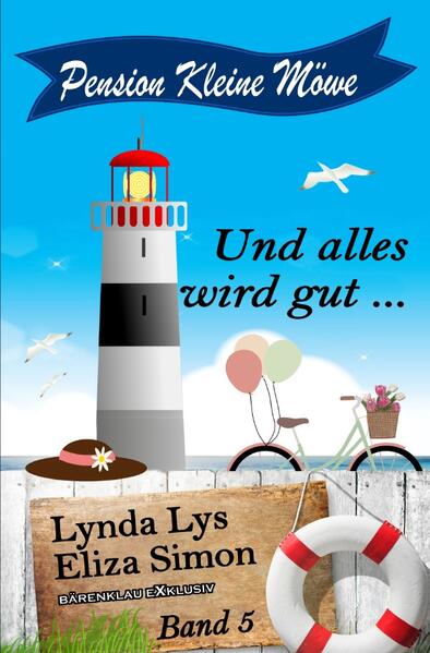Pension Kleine Möwe Band 5: Und alles wird gut …