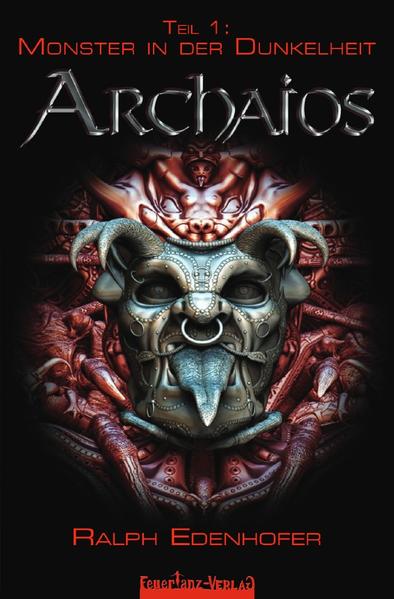 ARCHAIOS / Teil 1: Monster in der Dunkelheit