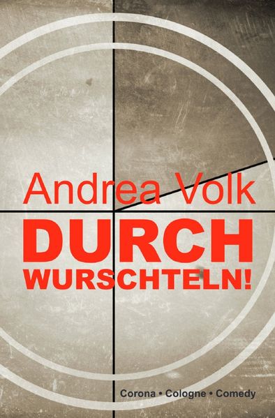 Durchwurschteln!