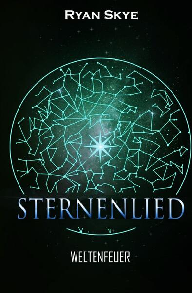 Sternenlied-Reihe / Weltenfeuer