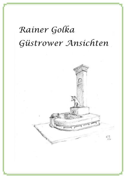 Rainer Golka - Güstrower Ansichtewn