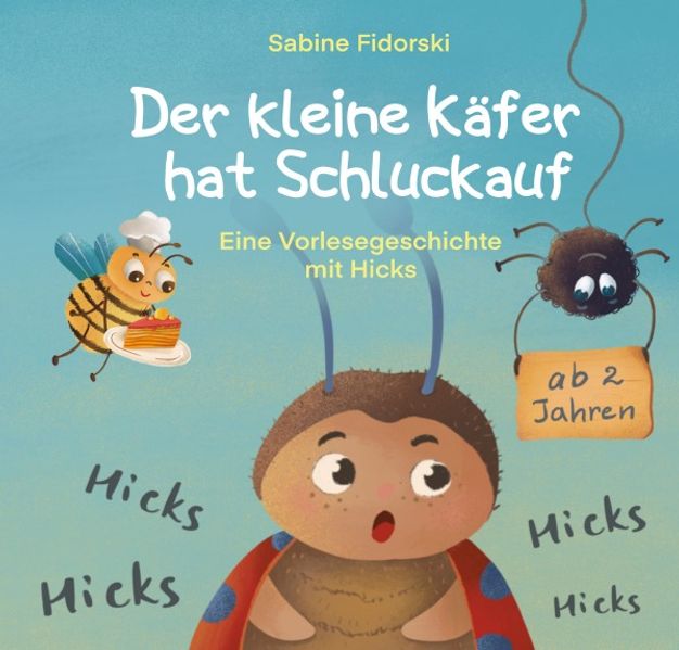 Der kleine Käfer / Der kleine Käfer hat Schluckauf