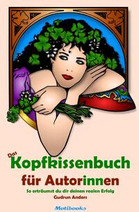 Das Kopfkissenbuch für Autor/innen