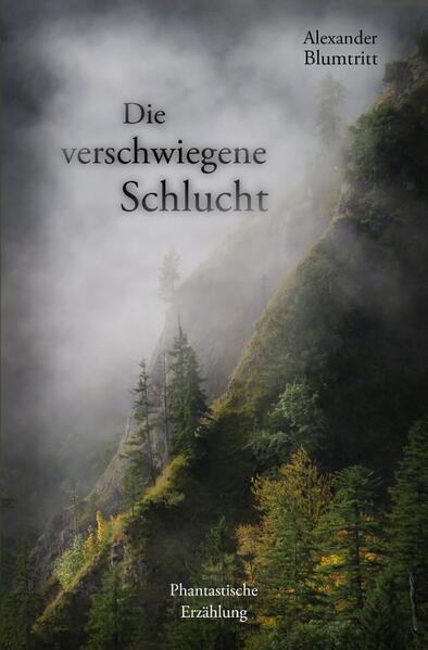 Die verschwiegene Schlucht
