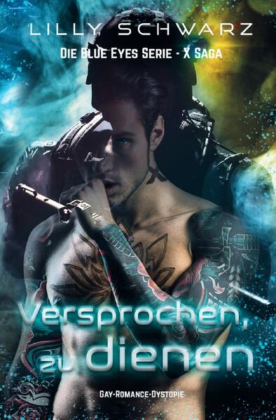 Blue Eyes Serie - X-Saga / Versprochen zu, dienen, Band 1 der X-Saga