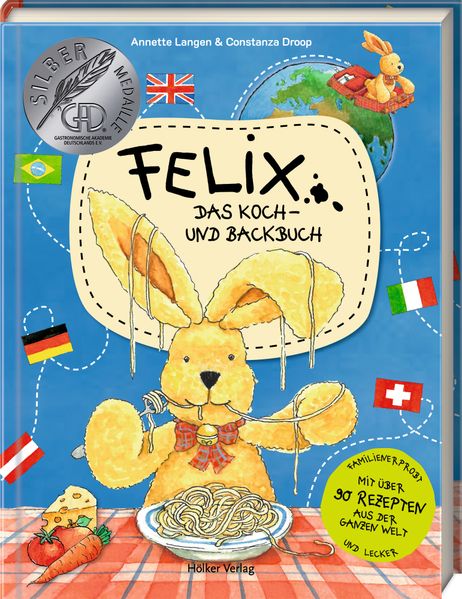 Felix – Das Koch- und Backbuch