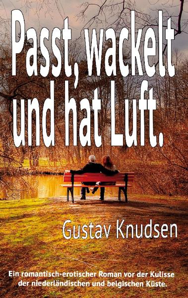 Passt, wackelt und hat Luft