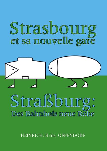 Strasbourg et sa nouvelle gare