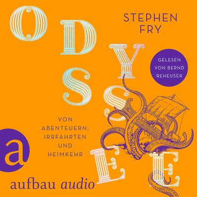 Odyssee - Von Abenteuern, Irrfahrten und Heimkehr